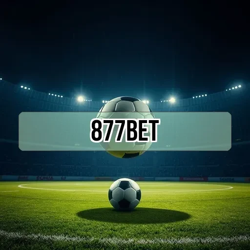 877bet: Ofertas Imperdíveis que Transformam Sua Experiência de Jogo